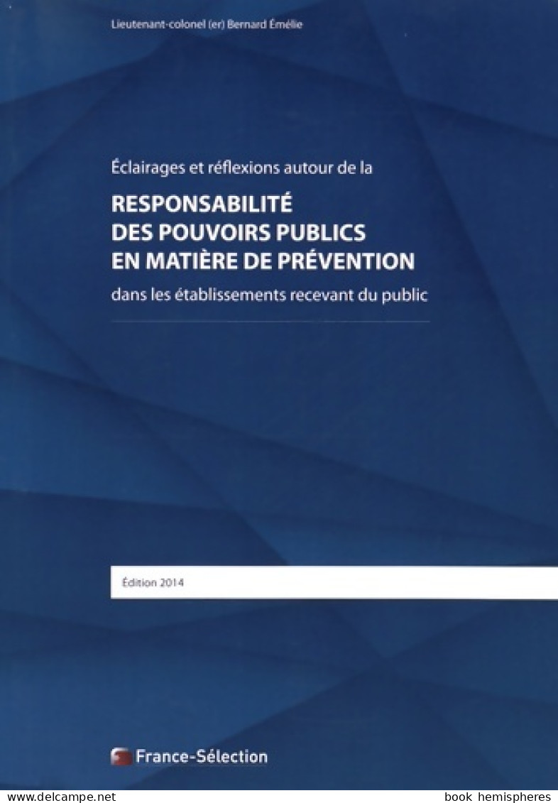 Responsabilité Des Pouvoirs Publics En Matière De Prévention Dans Les établissements Recevant Du Public (20 - Recht