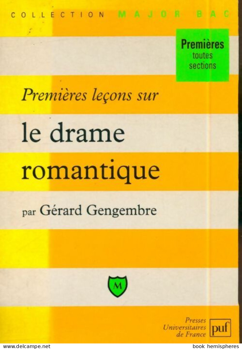 Premières Leçons Sur Le Drame Romantique (1996) De Gérard Gengembre - Dictionnaires