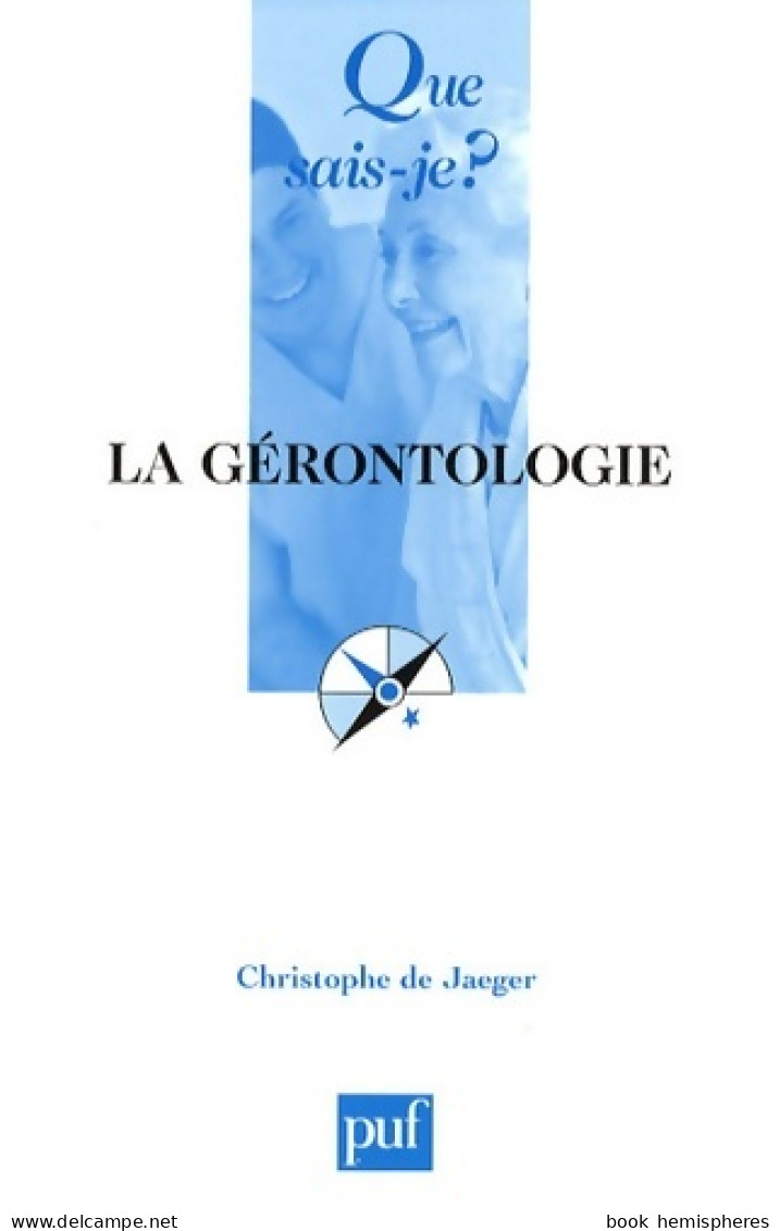 La Gérontologie (2008) De Christophe De Jaeger - Dictionnaires