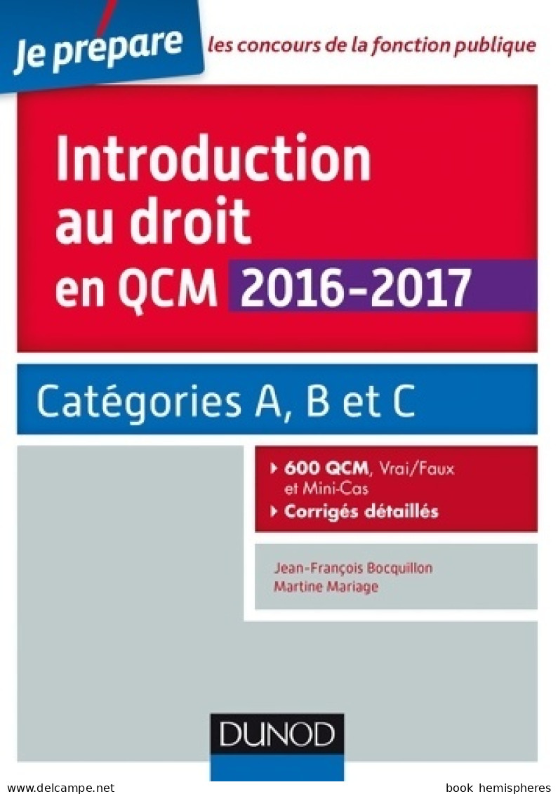Introduction Au Droit En QCM 2016-2017 - 4e éd. - Catégories A B Et C - 600 QCM Corrigés Détaillés (2016) De  - Über 18