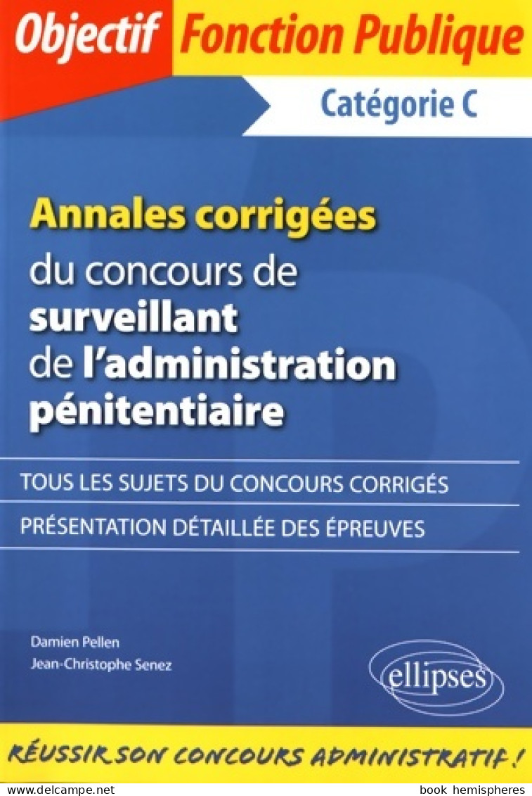 Annales Corrigées Du Concours De Surveillant De L'adminstration Pénitentiaire Catégorie C (2016) De Jean- - 18+ Years Old