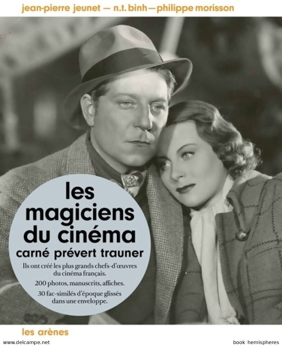 Les Magiciens Du Cinéma. Carné Prévert Trauner. Avec 22 Fac-similés D'époque (2012) De Morisson Philippe Jeun - Cinema/ Televisione