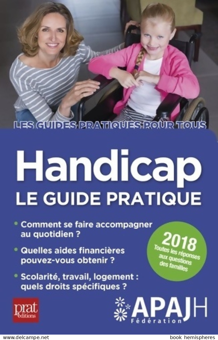 Handicap : Le Guide Pratique 2018 (2019) De Collectif - Recht