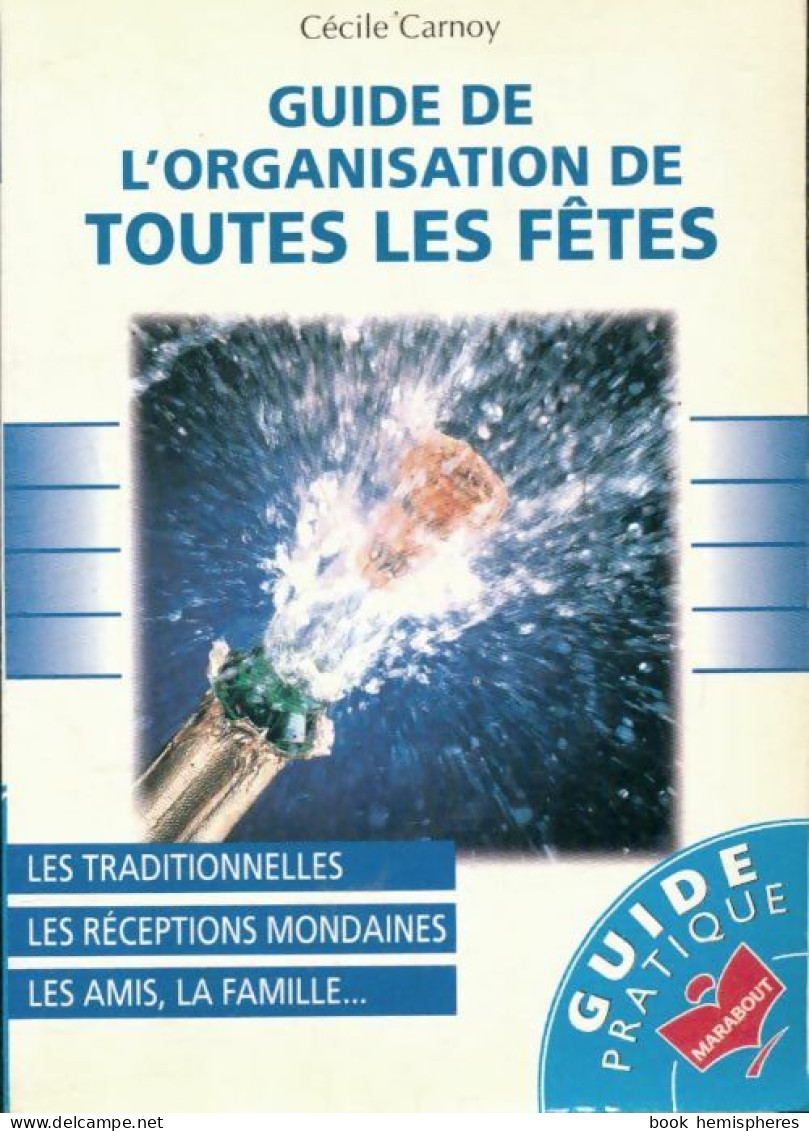 Guide De L'organisation De Toutes Les Fêtes (1997) De Carnoy-C - Juegos De Sociedad