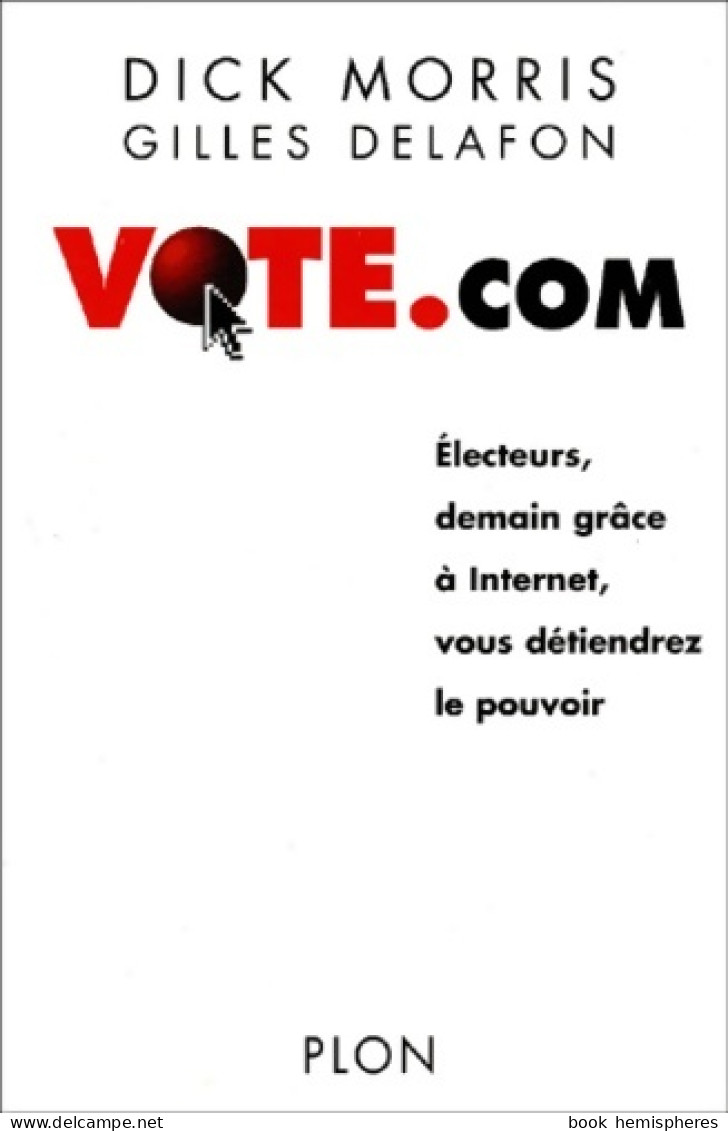 Vote. Com (2002) De Dick Morris - Recht
