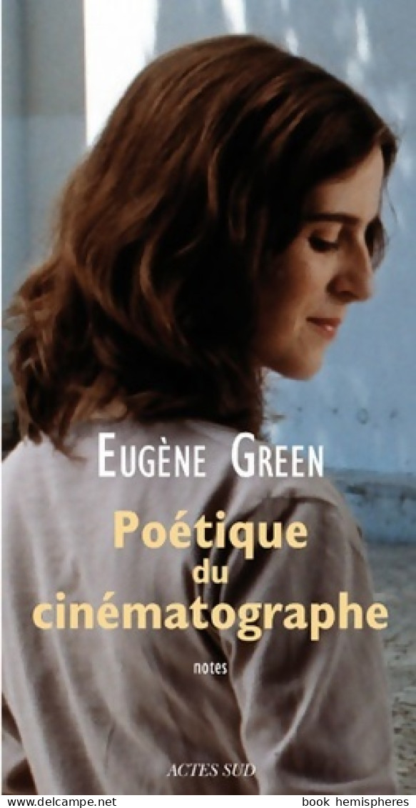 Poétique Du Cinématographe : Notes (2009) De Eugène Green - Kino/TV