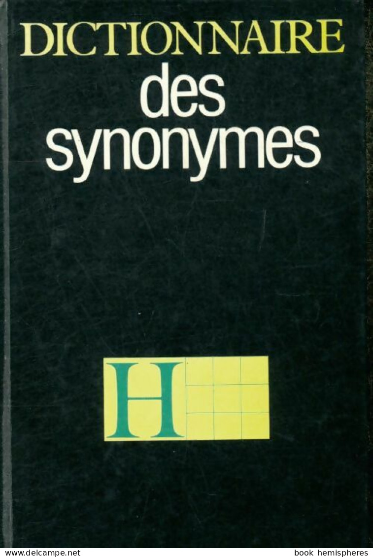 Dictionnaire Des Synonymes (1982) De Henri Bénac - Diccionarios