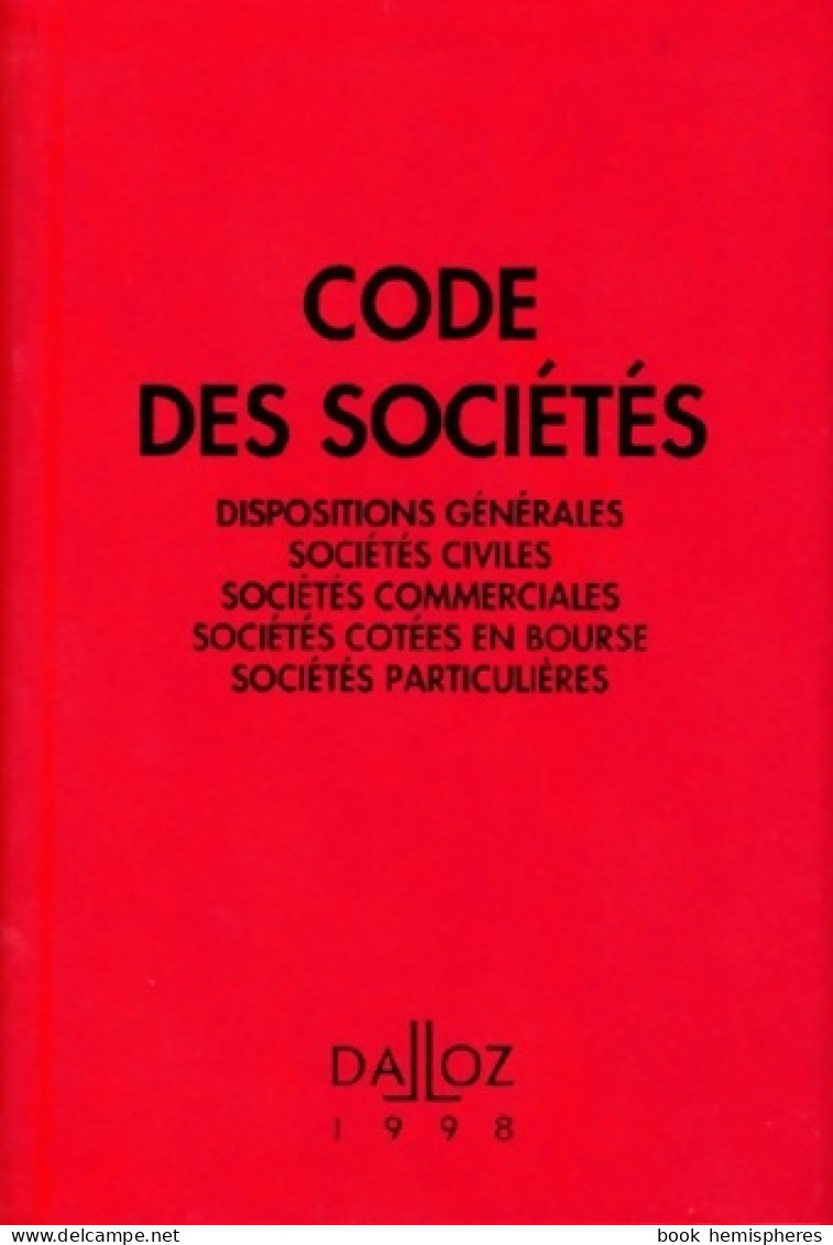 Code Des Sociétés 1998 (1998) De Dalloz - Droit