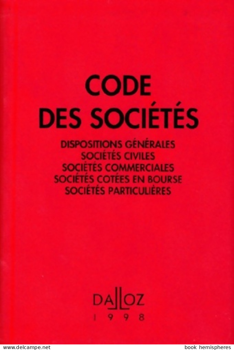 Code Des Sociétés 1998 (1998) De Dalloz - Recht