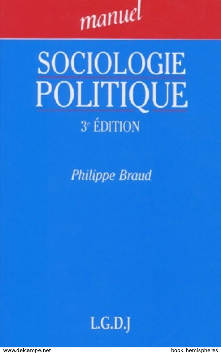 Sociologie Politique (1996) De Philippe Braud - Droit