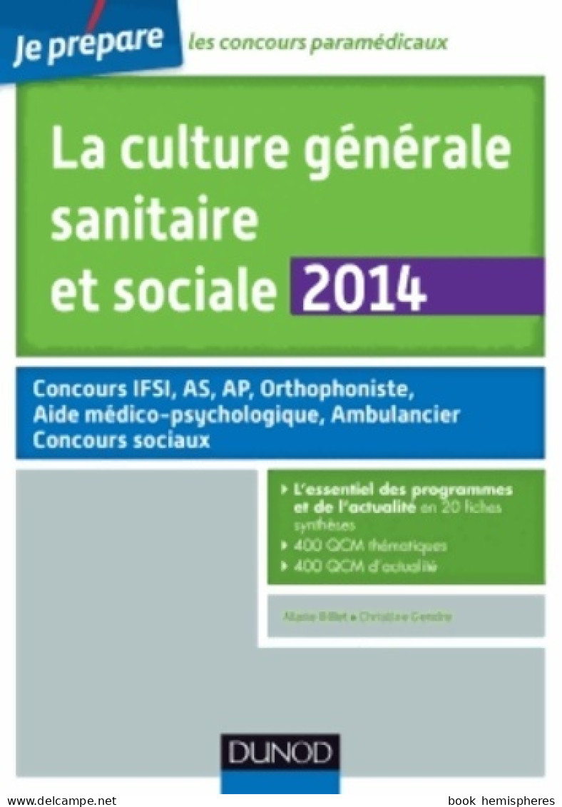 La Culture Générale Sanitaire Et Sociale 2014 - 3e éd - Fiches De Cours Et QCM Corrigés : Fiches De Cours - 18 Ans Et Plus