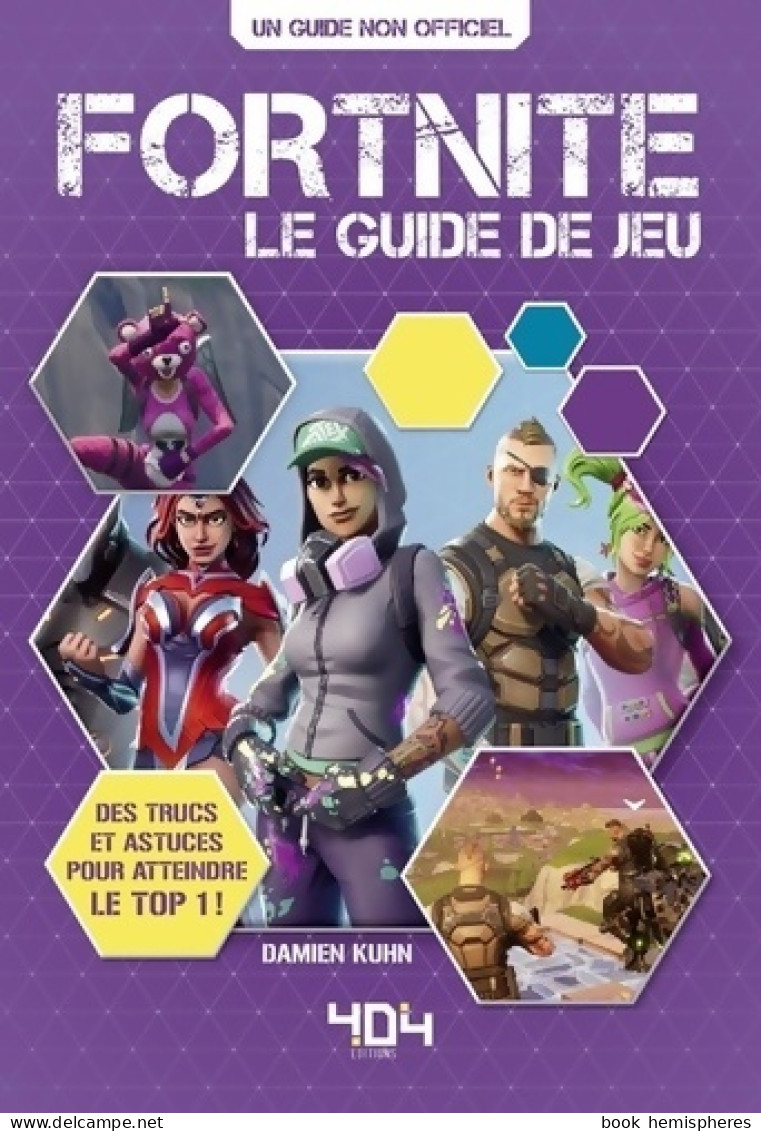 Fortnite Le Guide Du Jeu (2018) De Damien Kuhn - Informatique