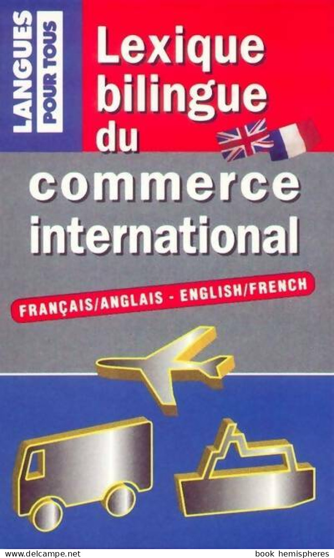 Le Commerce International (2000) De Bertrand Demazet - Dizionari