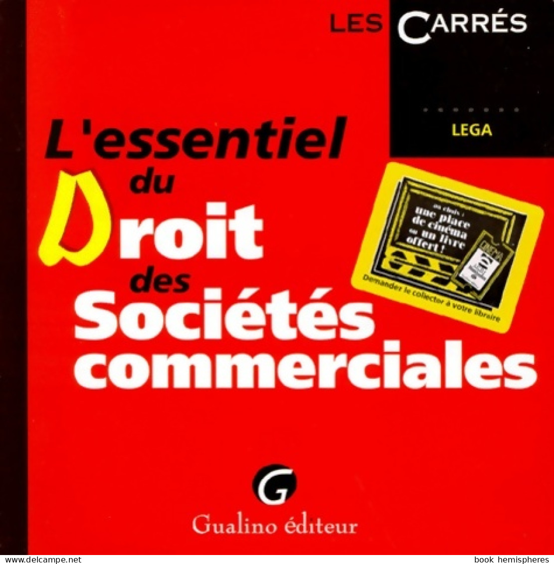 L'essentiel Du Droit Des Sociétés Commerciales (1999) De Lega - Droit