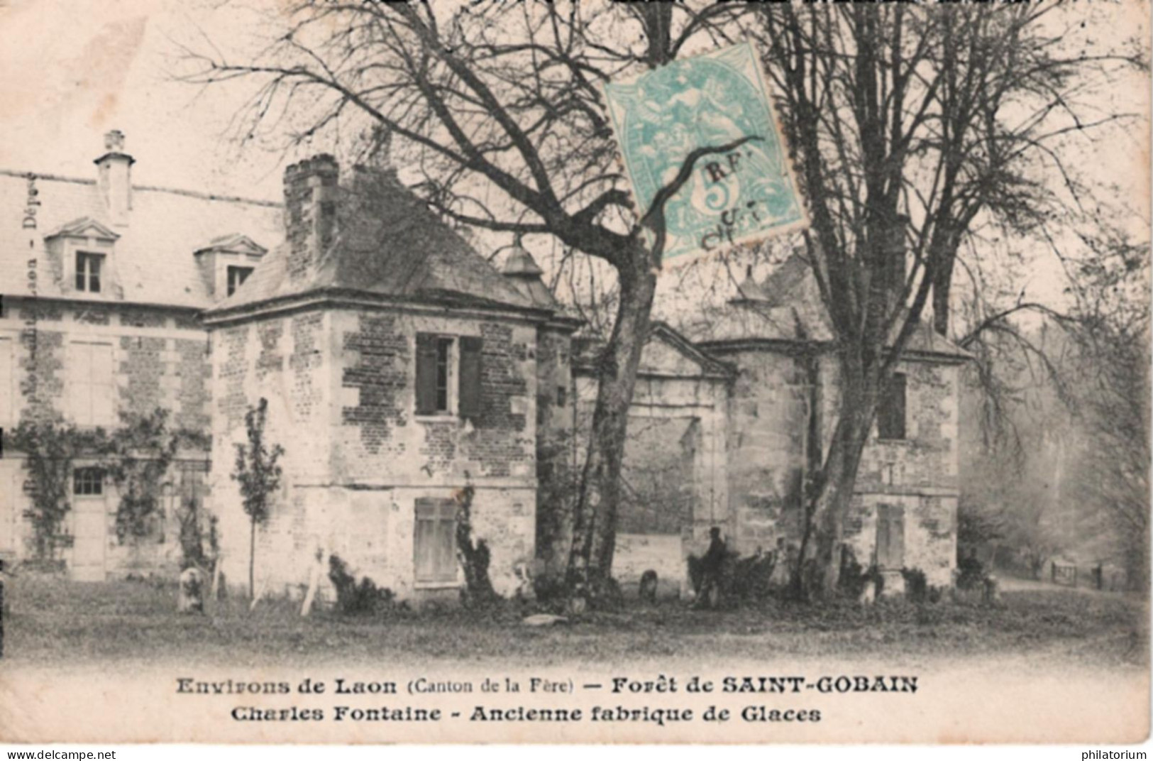 02  SAINT GOBAIN  Charles Fontaine  Ancienne Fabrique De Glaces - Fere En Tardenois