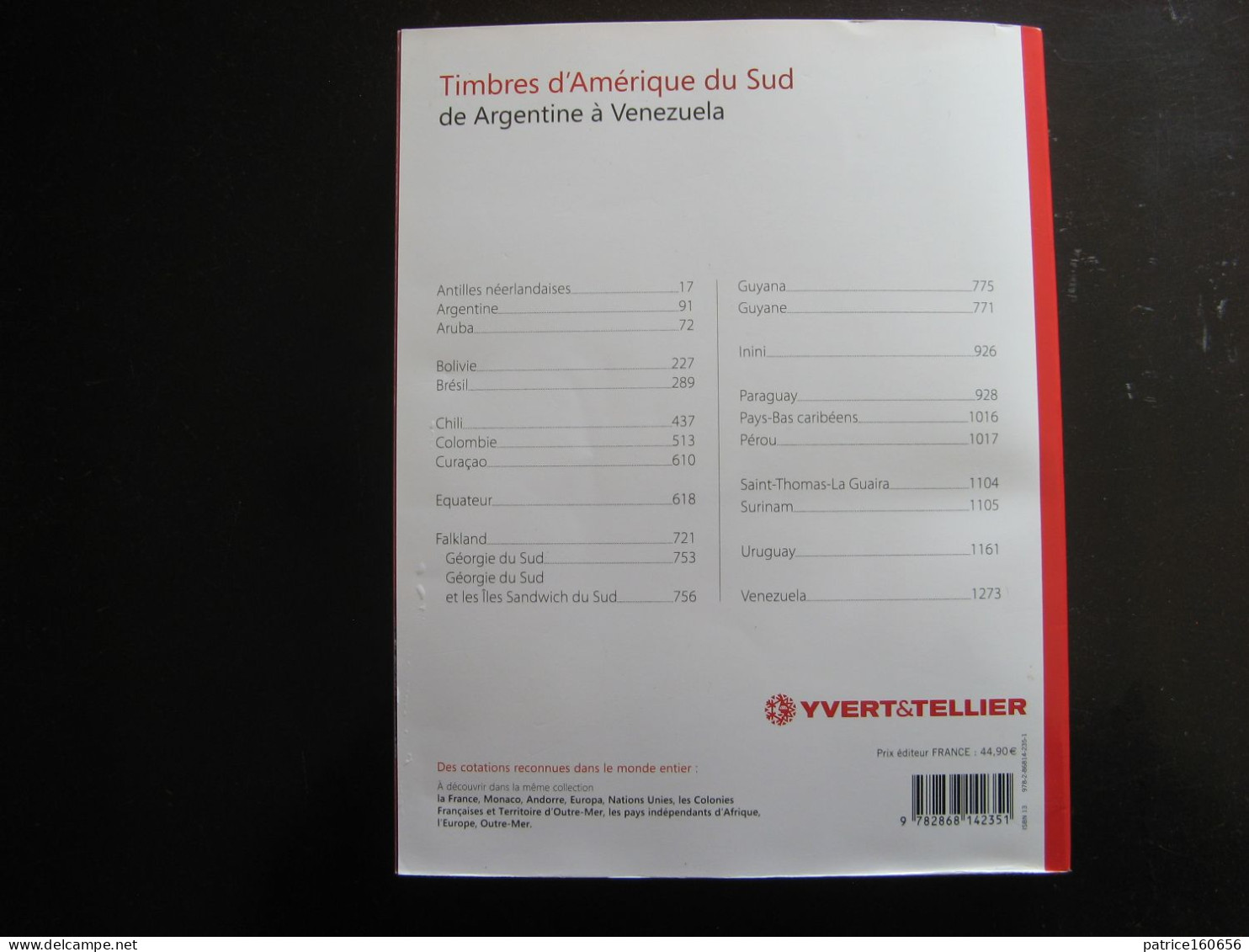 CATALOGUE YVERT ET TELLIER Des Timbres D' Amérique Du Sud ( Argentine à Vénézuela). Edition De 2014 . - Bibliography