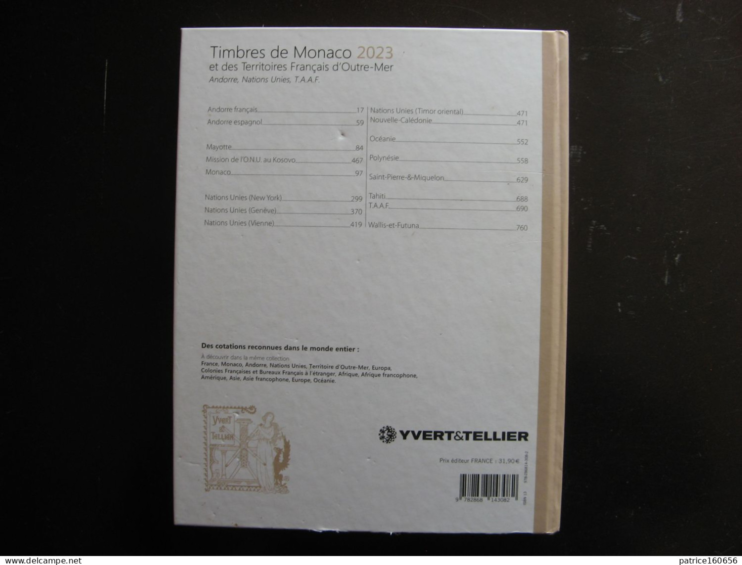 CATALOGUE YVERT ET TELLIER Des Timbres De Monaco, Andorre, N.U. Et Territoires Français D'Outre-Mer. Edition De 2023 . - Bibliography