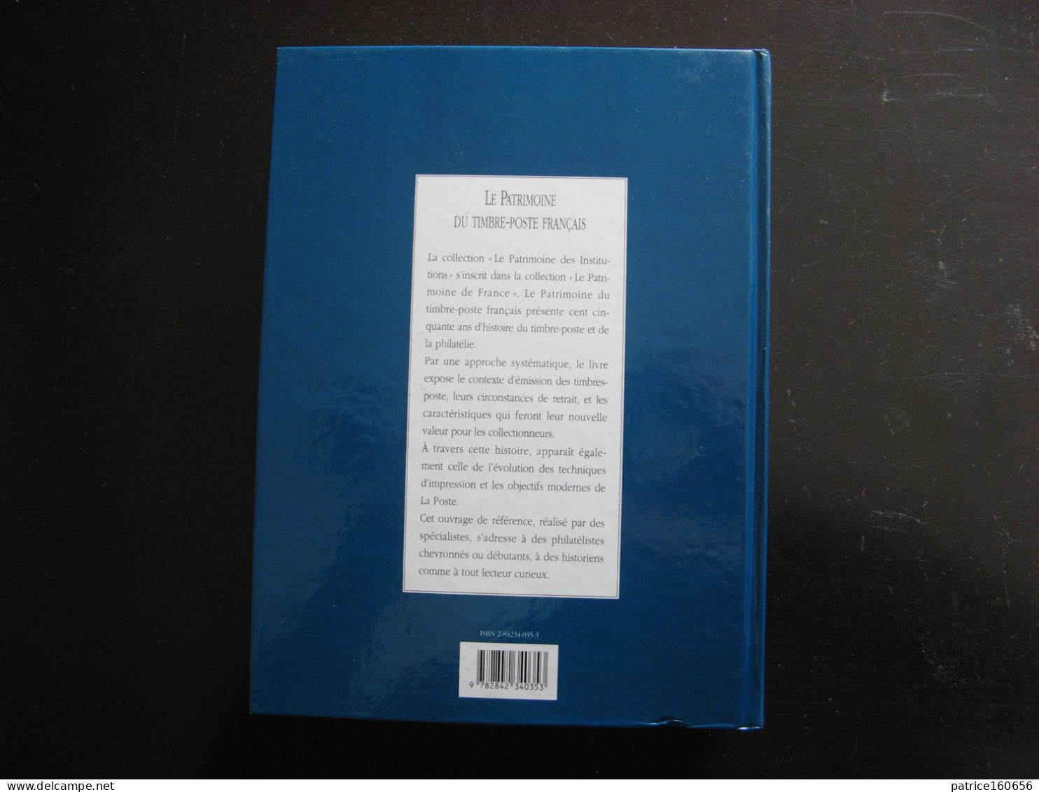 TTB Livre " Le Patrimoine Du Timbre-Poste Français. Editions Frohic De 1998 . - Bibliografías