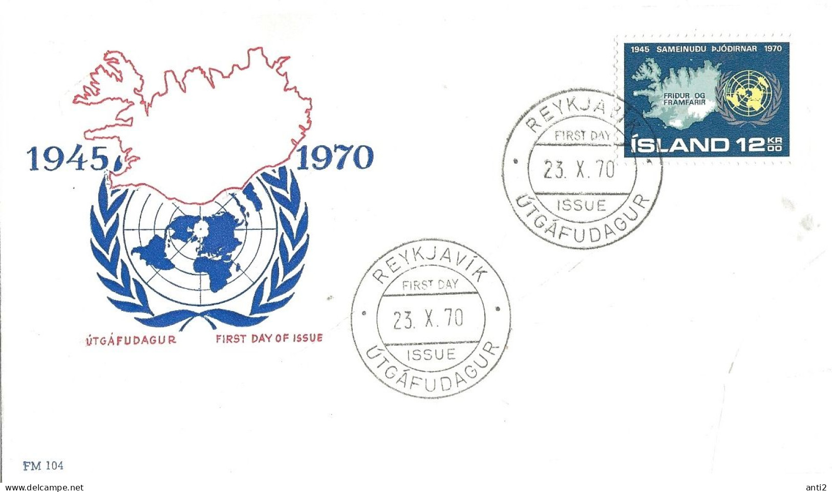 Island Iceland  1970 25th Anniversary Of The United Nations, Map Of Island, UN Emblem Mi 449 FDC - Briefe U. Dokumente
