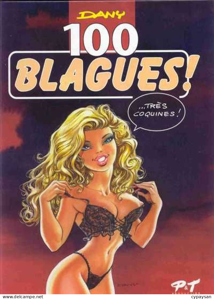 Ça Vous Intéresse 100 Blagues INTEGRALE BE P&T Production 12/1999 Dany (BI7) - Originele Uitgave - Frans