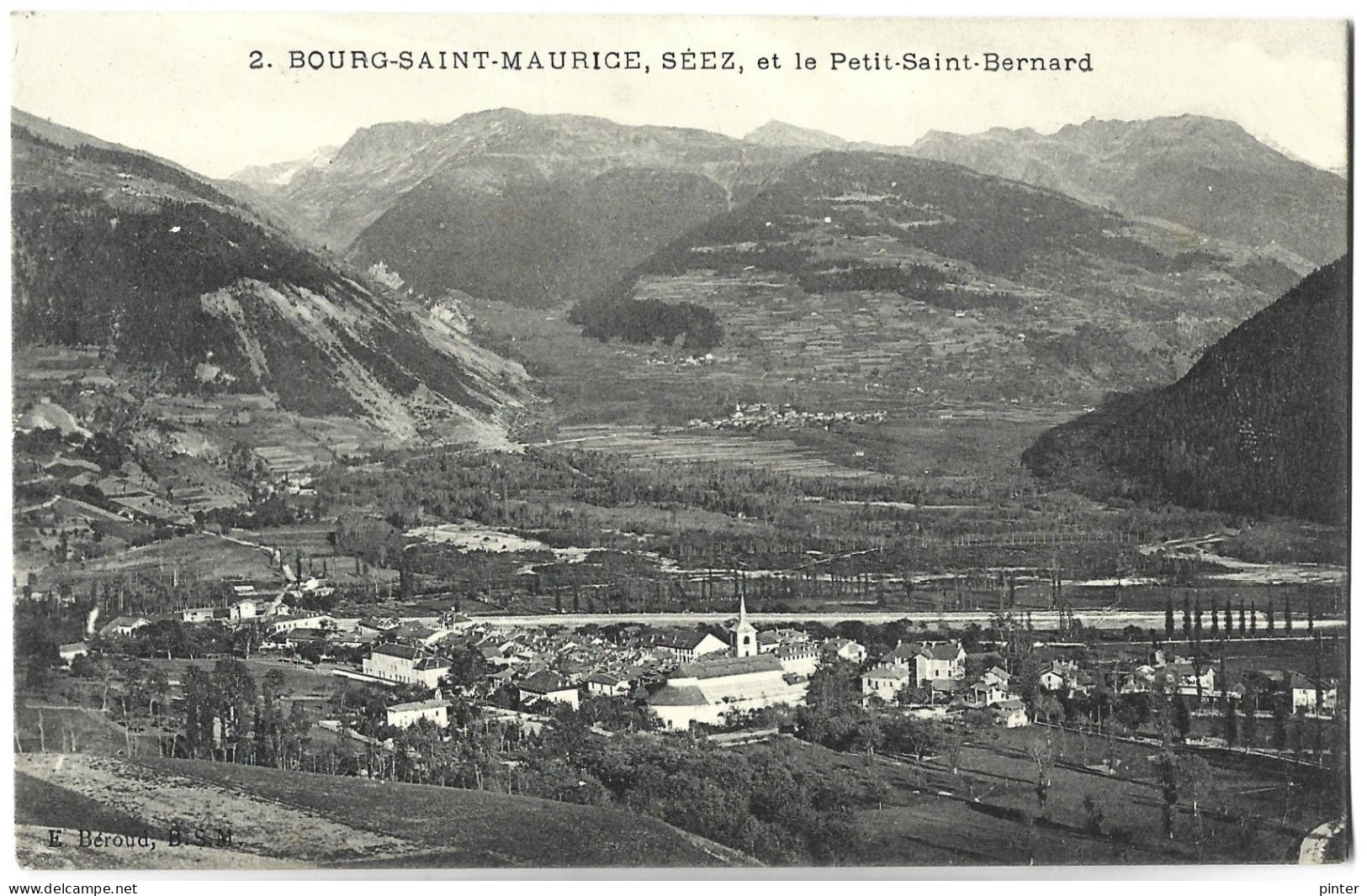 BOURG SAINT MAURICE - SEEZ Et Le Petit Saint Bernard - Bourg Saint Maurice