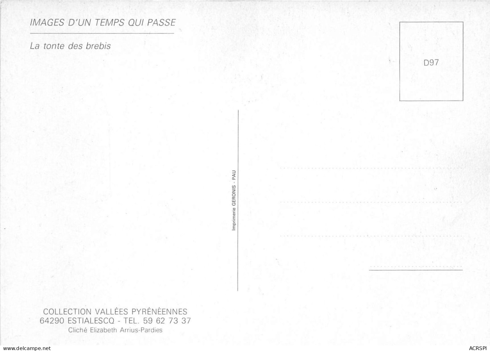  Images D Un Temps Qui Passe LA TONTE DES BREBIS Collection Vallees Pyreneennes 64 ESTIALESCQ 1(scan Recto-verso) MA321 - Artisanat