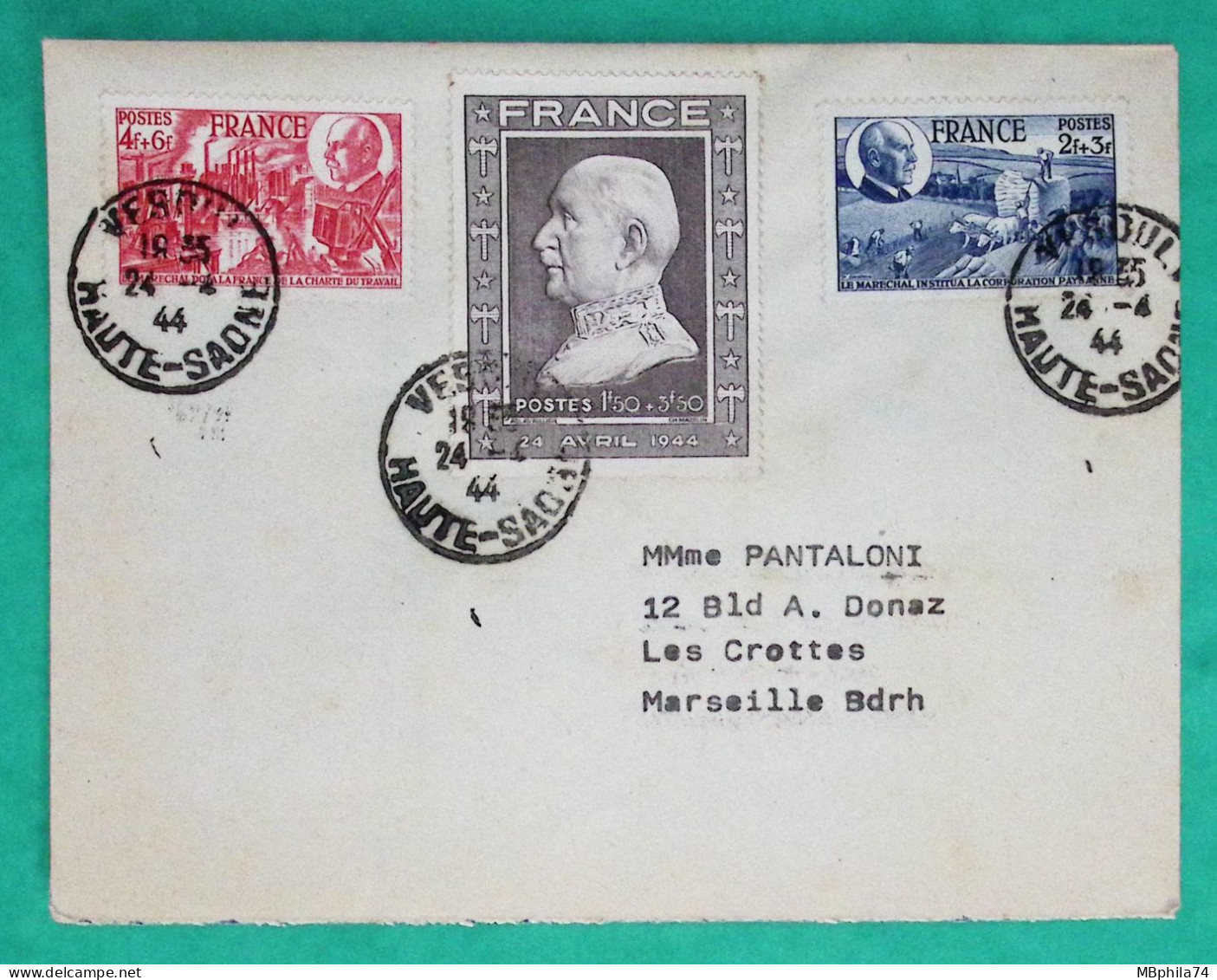 N°606 + 607 + 608 PETAIN PREMIER JOUR 88ème ANNIVERSAIRE DU MARECHAL PETAIN 24-4-1944 VESOUL HAUTE SAONE COVER FRANCE - ....-1949