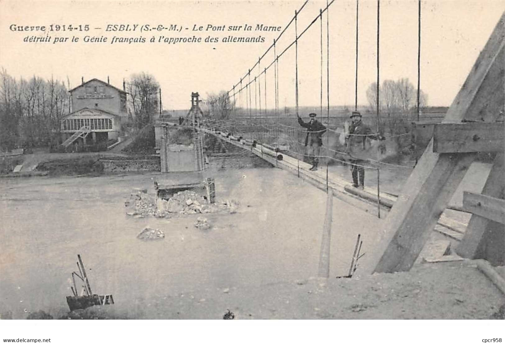 77. N° 104747 .esbly .le Pont Detruit Par Le Genie Francais A L Approche Des Allemands . - Esbly