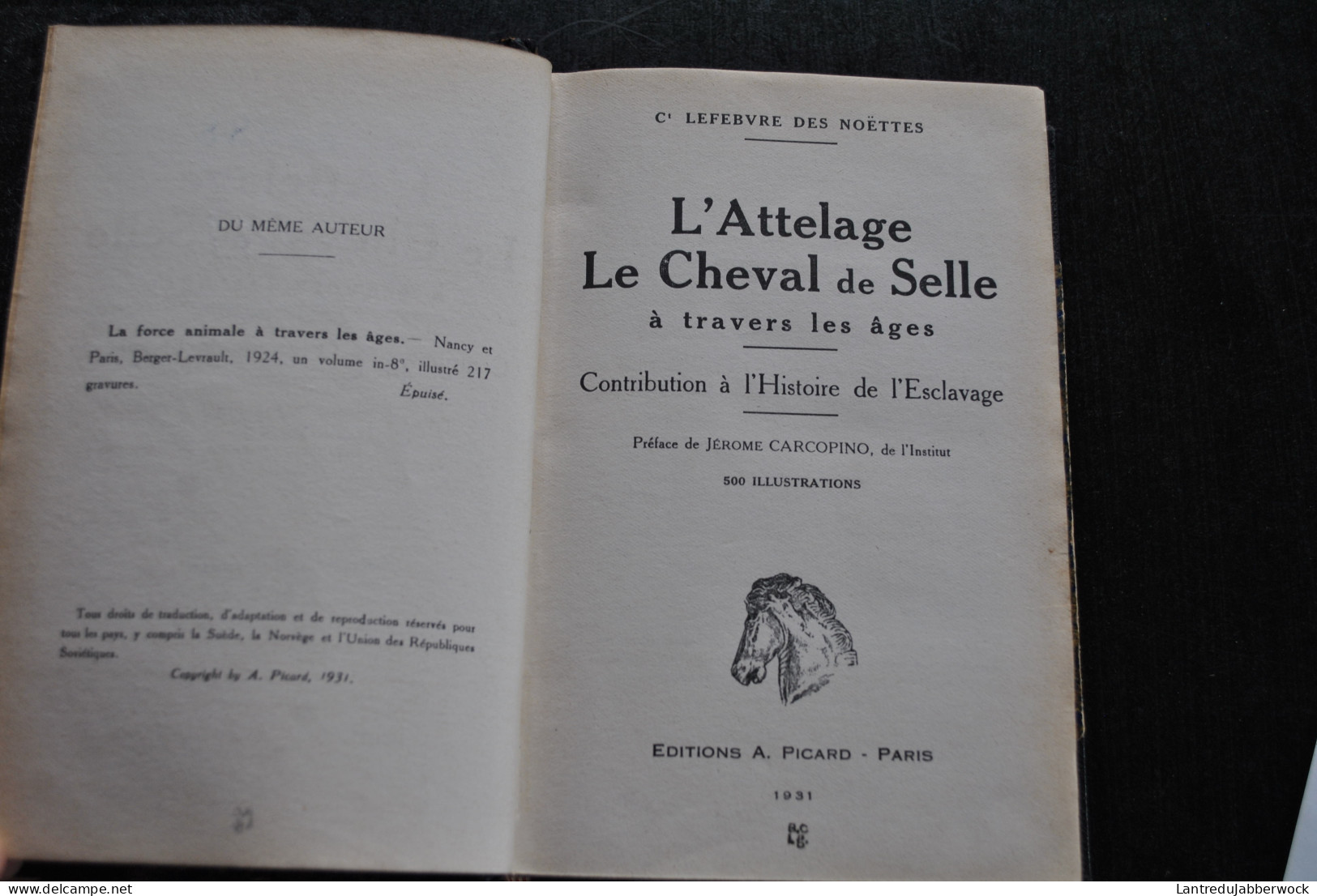 LEFEBVRE DES NOETTES L'attelage Le cheval de selle à travers les âges Contribution à l'histoire de l'esclavage + 500 ill