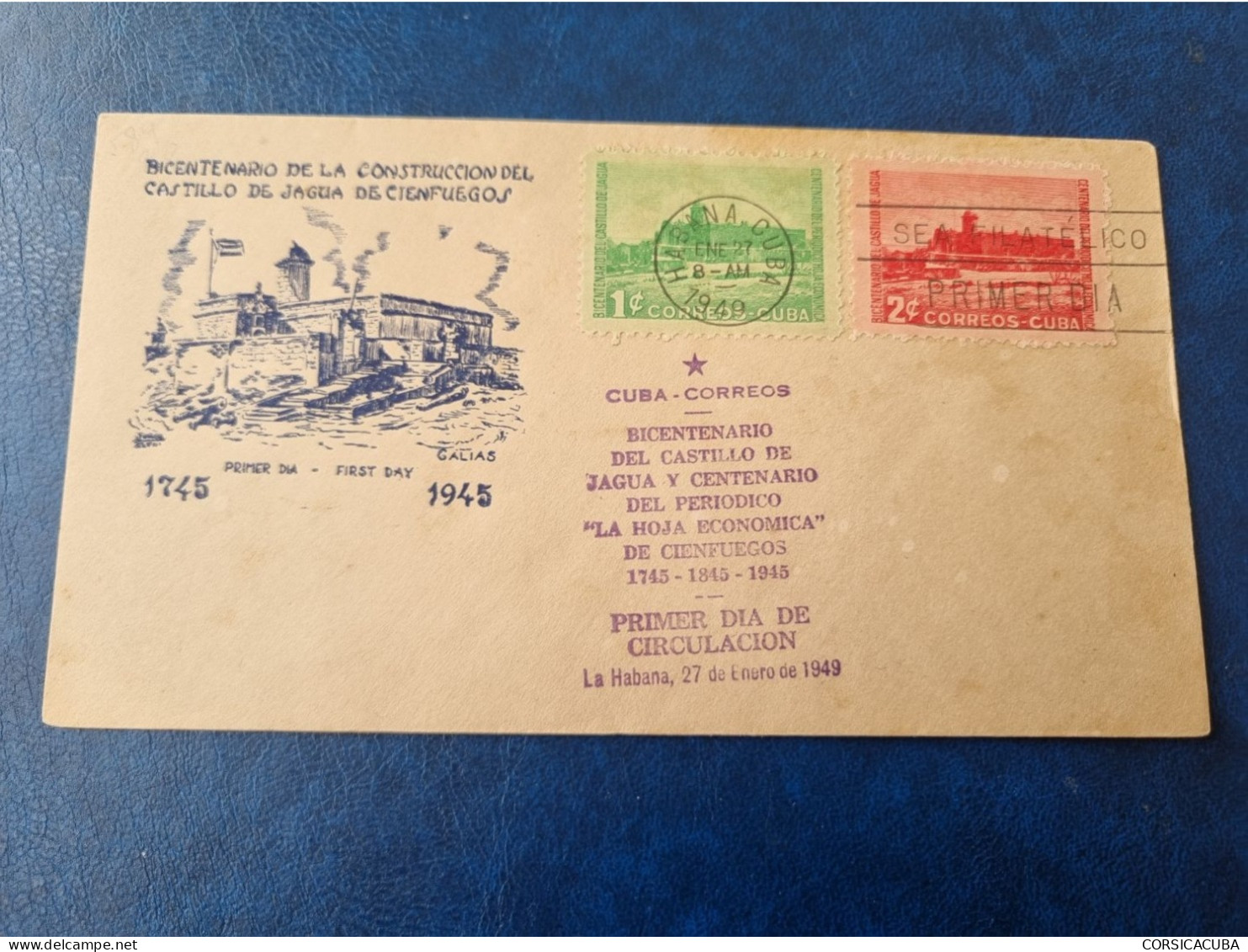 CUBA  PRIMER  DIA  1949   CASTILLO  DE  JUAGA  Certificada  GALIAS  //  PARFAIT  ETAT  //  1er  CHOIX  // - FDC