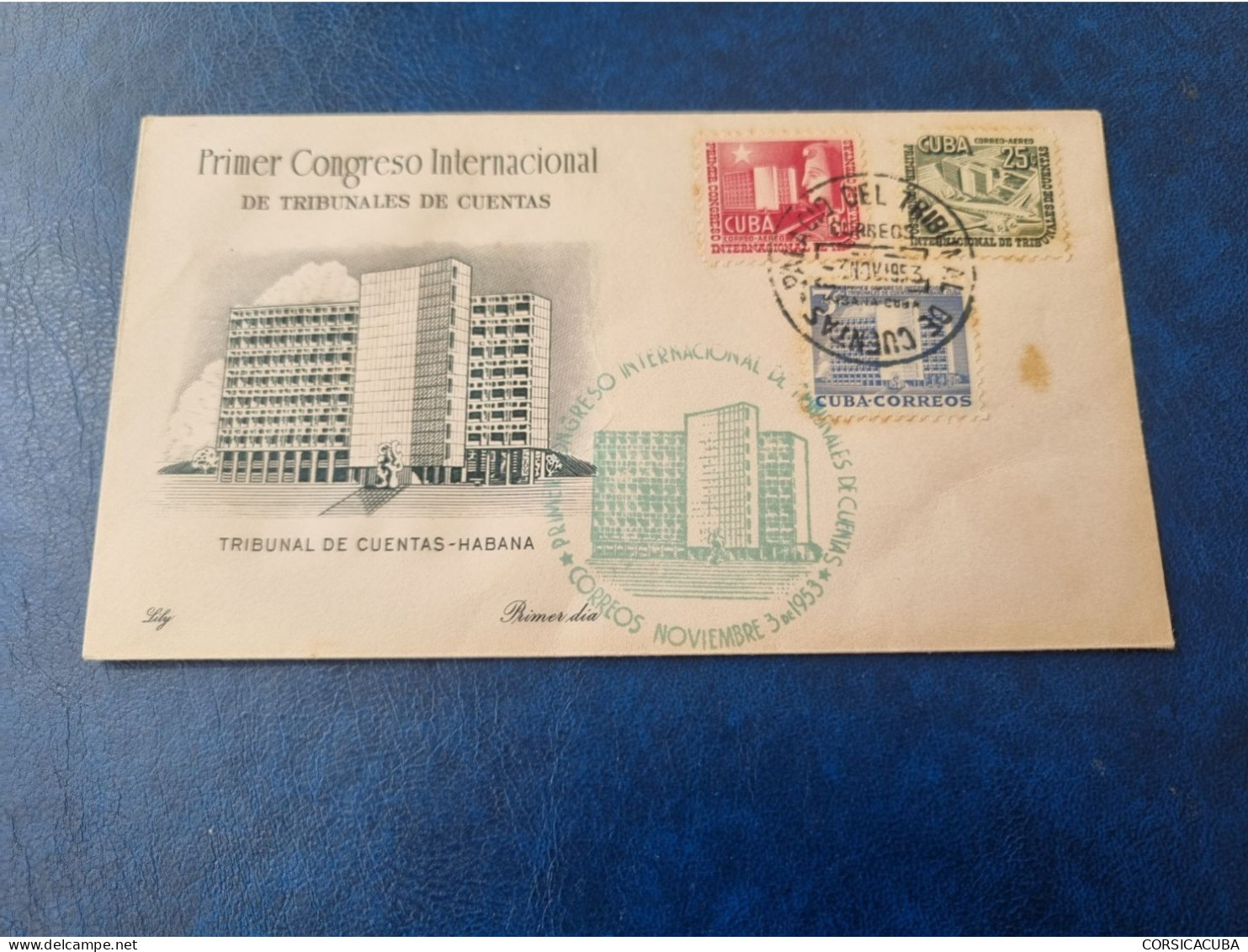 CUBA  PRIMER  DIA  1953   TRIBUNAL  DE  CUENTAS  Certificada  LILY //  PARFAIT  ETAT  //  1er  CHOIX  // - FDC
