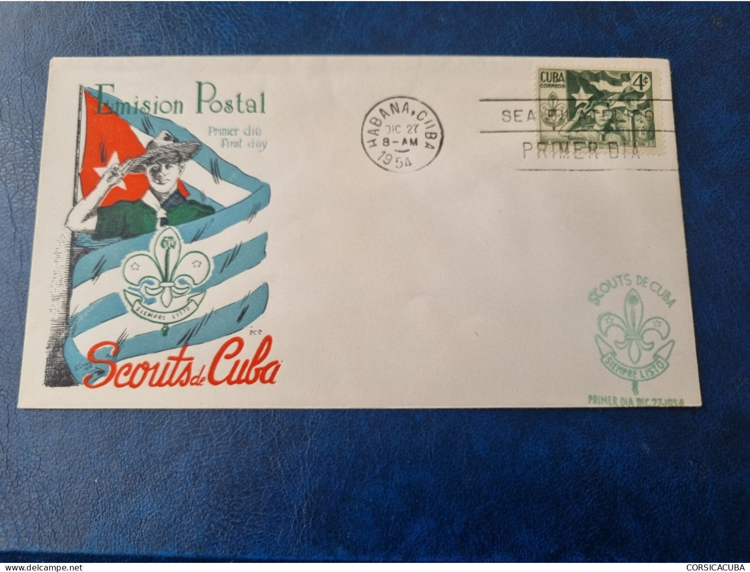 CUBA  PRIMER  DIA  1954   BOYS  SCOUTS  Certificada  ELMO  //  PARFAIT  ETAT  //  1er  CHOIX  //gomigrafo Azul - FDC