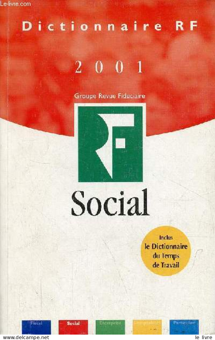 Dictionnaire RF 2001 Social - 20e édition. - De La Villeguérin Desset Dedreux Gallaire - 2001 - Recht