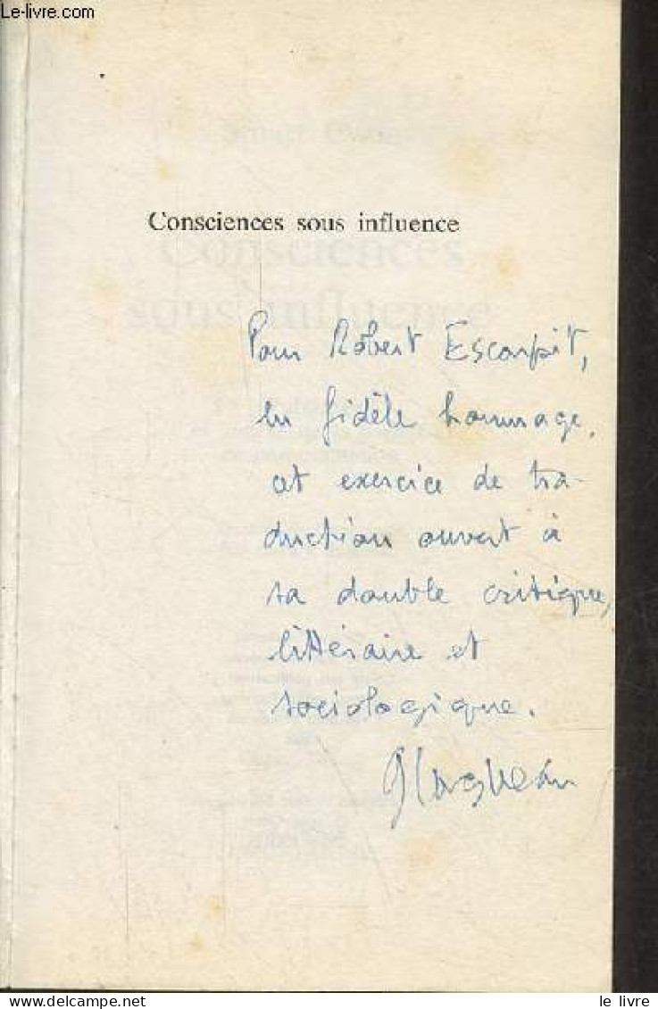 Consciences Sous Influence - Publicité Et Genèse De La Société De Consommation - Collection Res Champ Urbain - Dédicace - Autographed