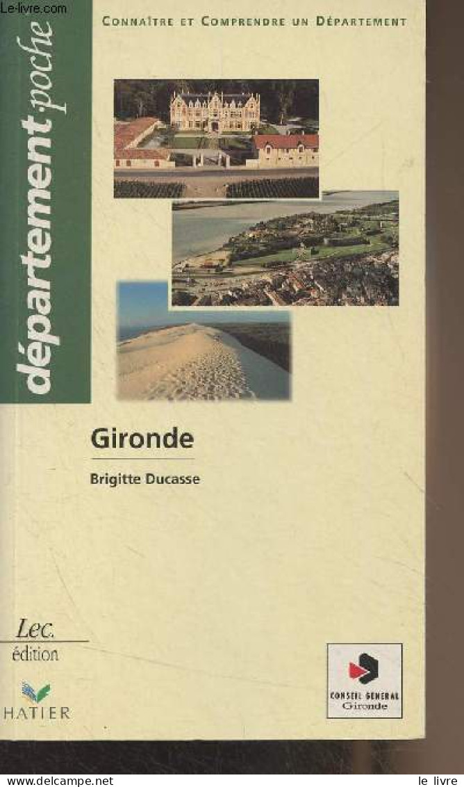 Gironde - "Département Poche" 33 - Ducasse Brigitte - 1997 - Aquitaine