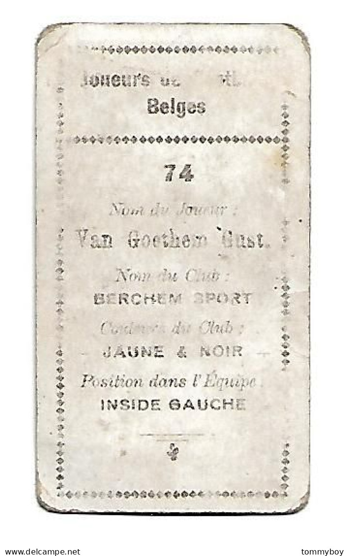 Serie Joueurs De Football Belges Nr 74, Van Goethem Gustave, Berchem Sport (format 6.5cm X 3.5cm) (lower Condition) - Trading Cards