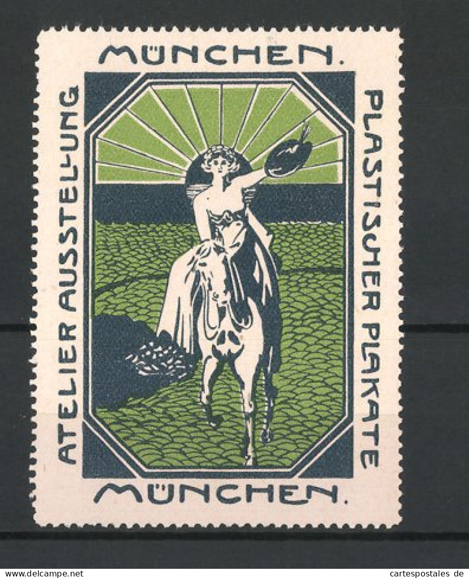 Reklamemarke München, Atelier Ausstellung Plastischer Plakate, Frau Reitet Mit Farbpalette In Der Hand Auf Einem Pferd  - Vignetten (Erinnophilie)