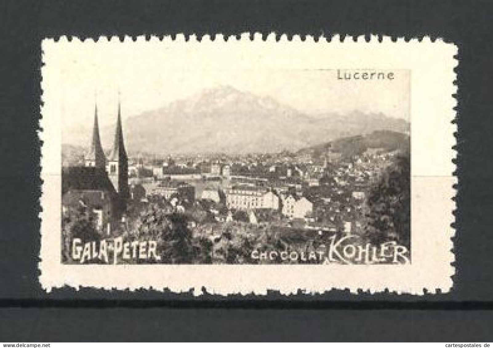 Reklamemarke Lucerne, Stadtpanorama, Gala-Peter Von Chocolat Kohler  - Erinnofilie