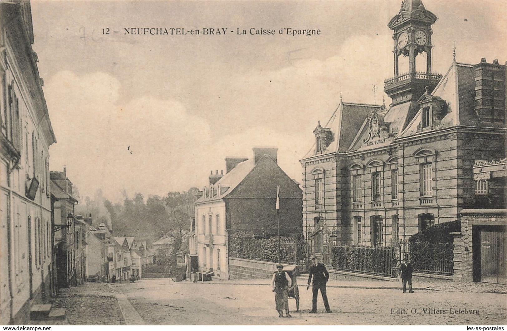 76 NEUFCHATEL EN BRAY LA CAISSE D EPARGNE - Neufchâtel En Bray