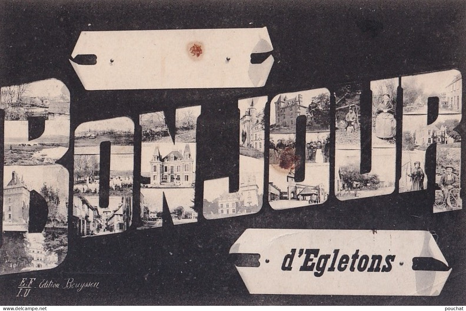 R6-19) EGLETONS - BONJOUR - LETTRES ALPHABET MULTIVUES - EDIT. BOUYSSOU -  EN  1907 - ( 2 SCANS )  - Egletons