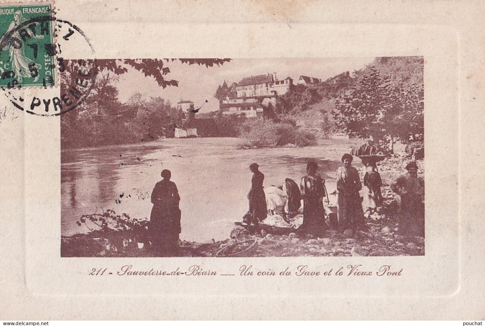 R7-64) SAUVETERRE DE BEARN - UN COIN DU GAVE ET LE VIEUX PONT - ANIMATION - HABITANTS - LAVEUSES - EN 1911 - Sauveterre De Bearn