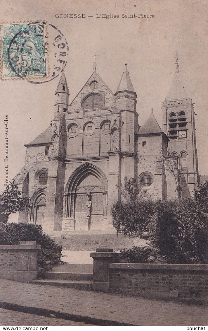 R19-95) GONESSE - L ' EGLISE SAINT PIERRE - EN 1905 - Gonesse