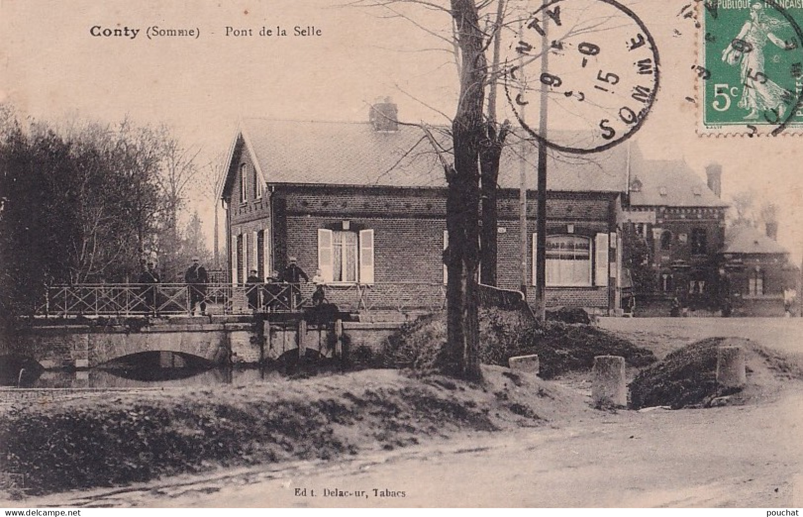 R23-80) CONTY - SOMME - PONT DE LA SELLE - ANIMEE  - 1915 - Conty