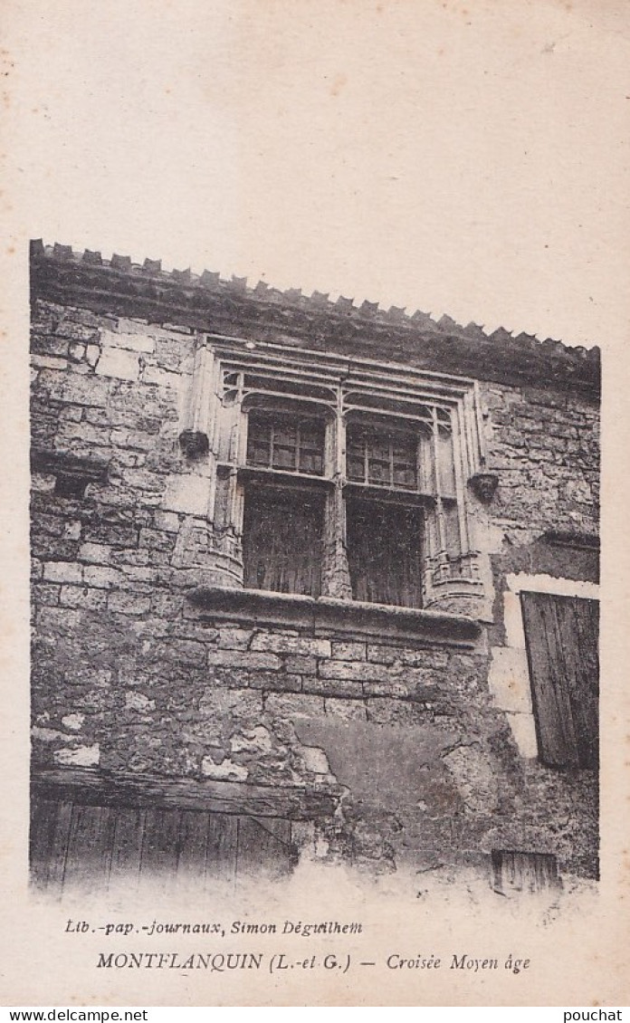 R26-47) MONFLANQUIN - LOT ET GARONNE - CROISEE MOYEN AGE - ( 2 SCANS ) - Monflanquin