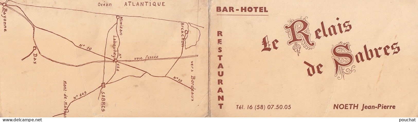 R28-40)  SABRES - LANDES - LE RELAIS DE SABRES - RESTAURANT - NOETH JEAN PIERRE - CARTE A 2 VOLETS - ( 2 SCANS ) - Tarjetas De Visita