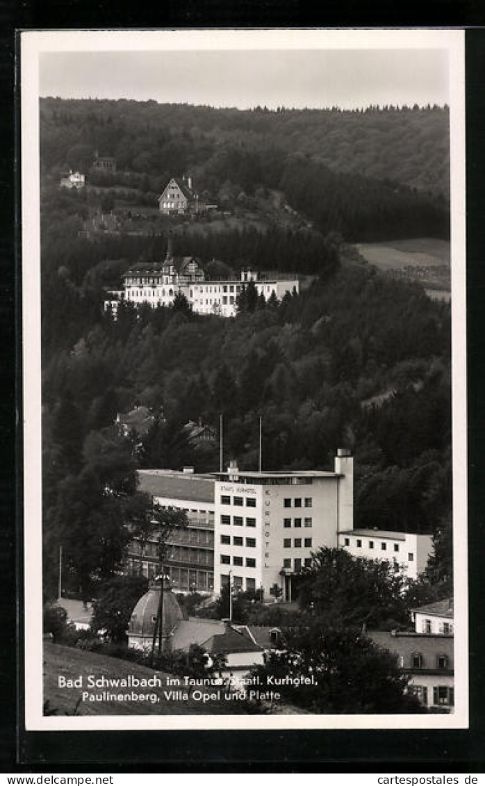 AK Bad Schwalbach Im Taunus, Staatliches Kurhotel Am Paulinenberg Mit Villa Opel Und Platte  - Taunus