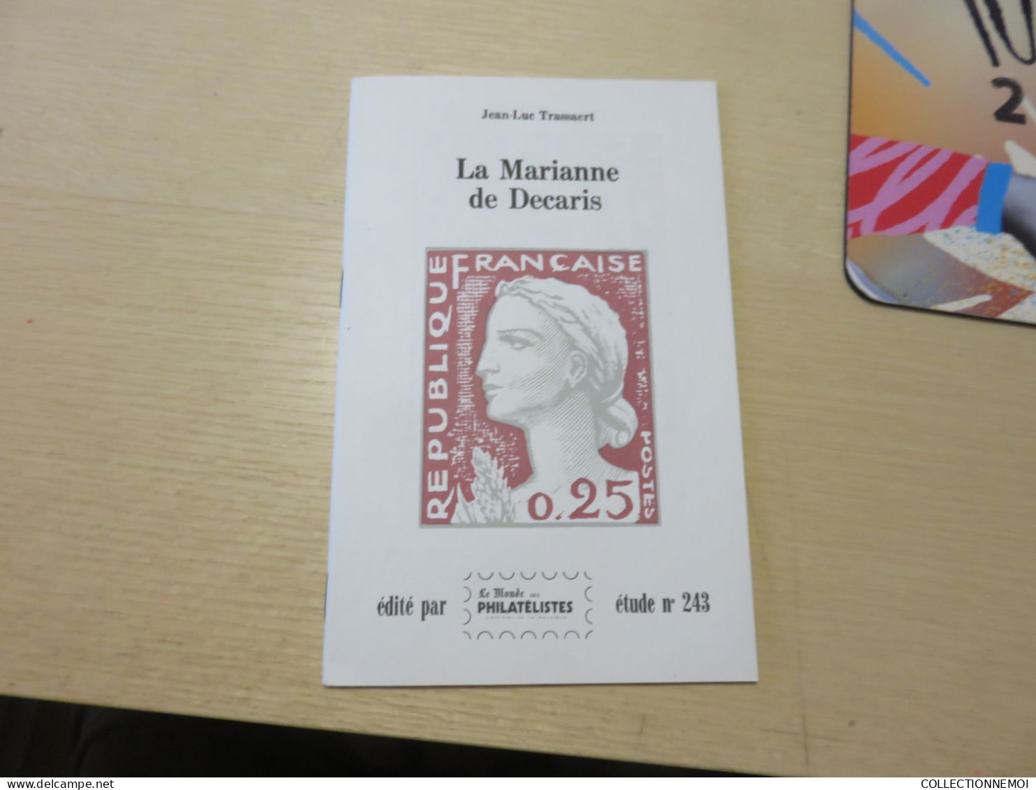 DECARIS  ,,," Le Marianne De DECARIS " - Philatélie Et Histoire Postale