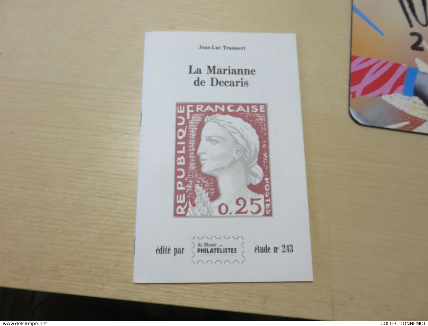 DECARIS  ,,," Le Marianne De DECARIS " - Philately And Postal History