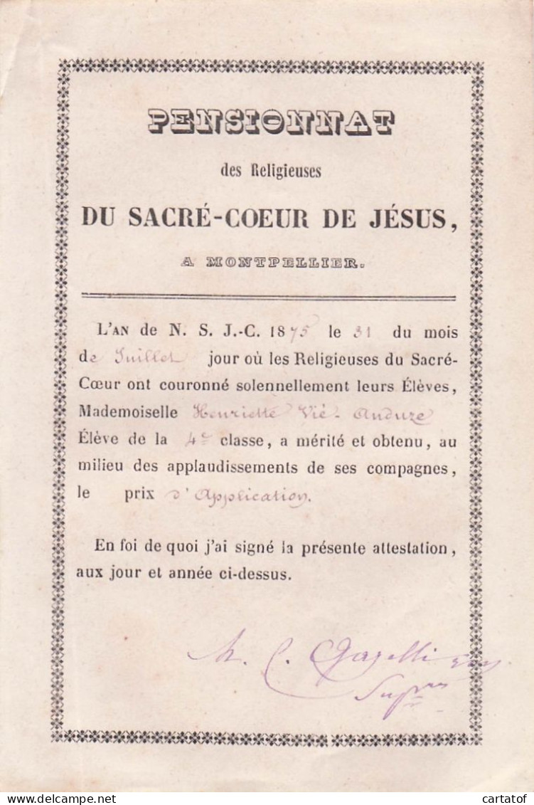 Pensionnat Des Religieuses Du Sacré-Cœur De Jésus à Montpellier . Attestation De 1875 Prix D'application - Diplomi E Pagelle