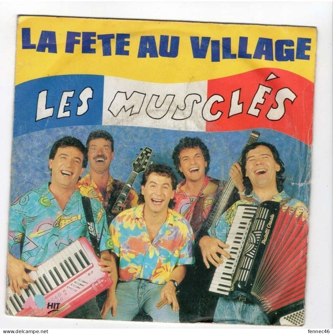 * Vinyle  45T - LES MUSCLÉS  -La Fête Au Village - Andere - Franstalig